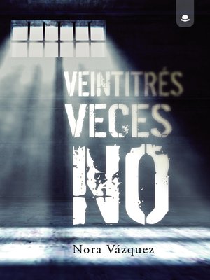 cover image of Veintitrés veces no